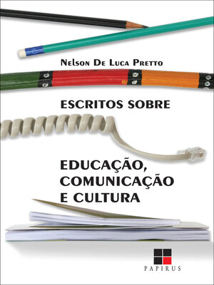 cover image of Escritos sobre educação, comunicação e cultura